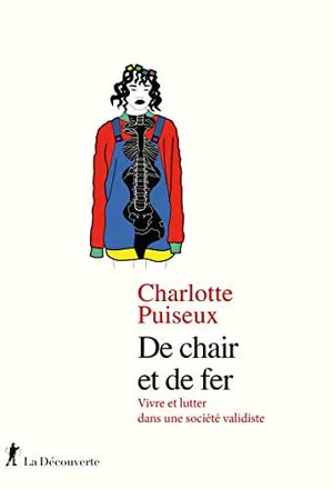 De chair et de fer – Vivre et lutter dans une société validiste