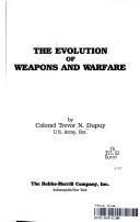 The evolution of weapons and warfare