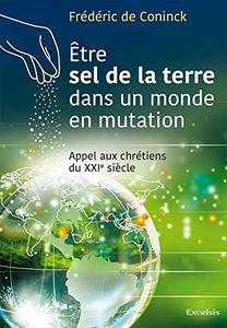 Être sel de la terre dans un monde en mutation