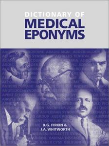 Dictionary of Medical Eponyms, Second Edition, Paperback
