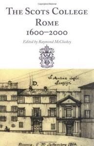 The Scots College Rome, 1600-2000