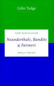 Neanderthals, Bandits and Farmers