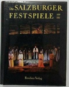 Die Salzburger Festspiele : 1920-1981