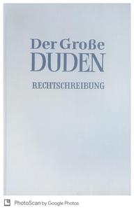 Der Große Duden — Rechtschreibung