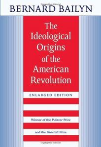 The Ideological Origins of the American Revolution