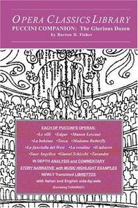 Opera Classics Library Puccini Companion: The Glorious Dozen
