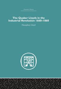 Quaker Lloyds in the Industrial Revolution