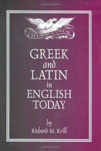 Greek and Latin in English Today