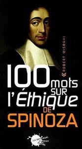 cent mots sur l'ethique de spinoza