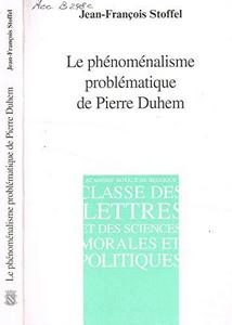 Le phénoménalisme problématique de Pierre Duhem