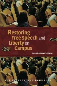 Restoring free speech and liberty on campus