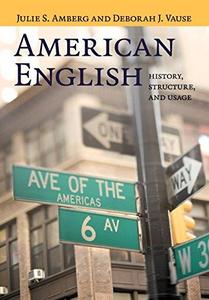 American English : History, Structure, and Usage