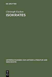 Isokrates : seine Positionen in der Auseinandersetzung mit den zeitgenössischen Philosophen