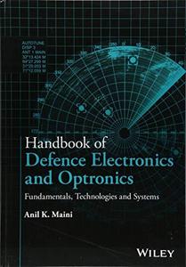 Handbook of Defence Electronics and Optronics : Fundamentals, Technologies and Systems