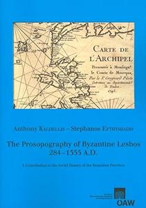 The prosopography of Byzantine Lesbos, 284-1355 A. D. : a contribution of the social history of the Byzantine province