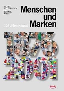 Menschen und Marken : 125 Jahre Henkel, 1876-2001