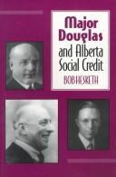 Major Douglas and Alberta Social Credit