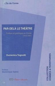 Par-delà le théâtre : culture et politique en Corse, 1972-1991