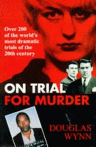 On Trial for Murder