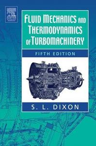 Fluid mechanics, thermodynamics of turbomachinery