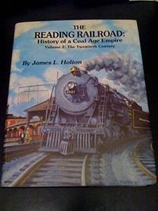 Reading Railroad History of a Coal Age Empire, Vol. 2