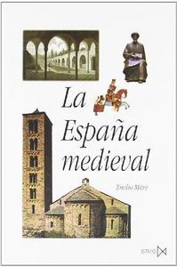La España medieval : sociedades, estados, culturas