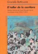 El Taller De La Escritora. Veladas Literarias De Juana Manuela Gorriti. Lima-Buenos Aires