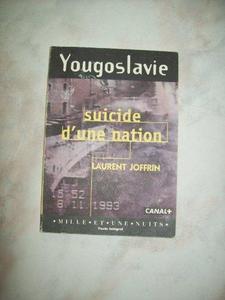Yougoslavie, suicide d'une nation