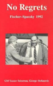 No Regrets: Fischer-Spassky 1992