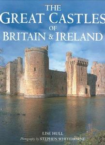 The great castles of Britain & Ireland