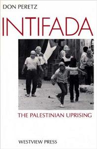 Intifada : The Palestinian Uprising