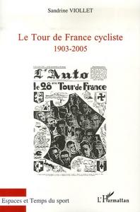 Le Tour de France cycliste : 1903-2005