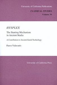 Hysplex : the starting mechanism in ancient stadia, a contribution to ancient Greek technology