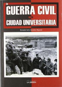 La Guerra Civil en la Ciudad Universitaria