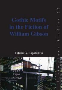 Gothic motifs in the fiction of William Gibson