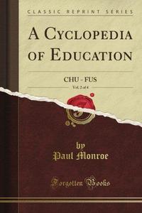 A Cyclopedia of Education, Vol. 2 of 4