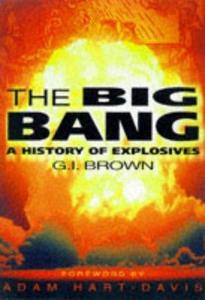 The Big Bang: A History of Explosives