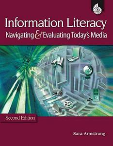 Information Literacy Navigating Evaluating Todays Media