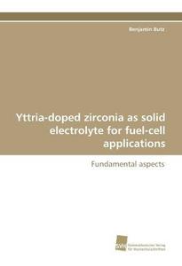 Yttria-doped zirconia as solid electrolyte for fuel-cell applications: Fundamental aspects
