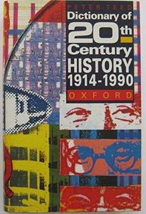 A Dictionary of Twentieth Century History
