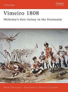 Vimeiro, 1808 : Wellesley's first victory in the Peninsular