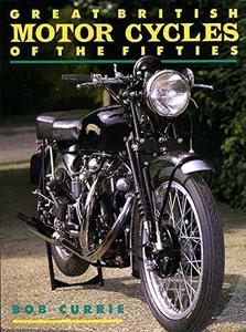 Great british motor cycles of the fifties
