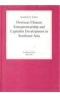 Overseas Chinese Entrepreneurship and Capitalist Development in Southeast Asia