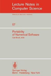 Portability of numerical software workshop, Oak Brook, Illinois, June 21-23, 1976
