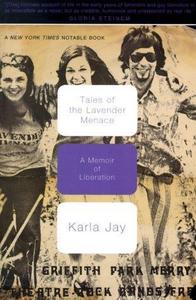 Tales Of The Lavender Menace: A Memoir Of Liberation