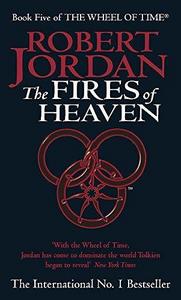 The Fires of Heaven (Wheel of Time, #5)