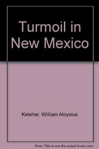 Turmoil in New Mexico