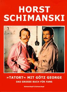 Horst Schimanski.' Tatort' mit Götz George. Das grosse Buch für Fans