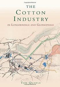 The Cotton Industry in Longdendale and Glossopdale