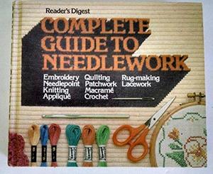 The Complete Guide to Needlework